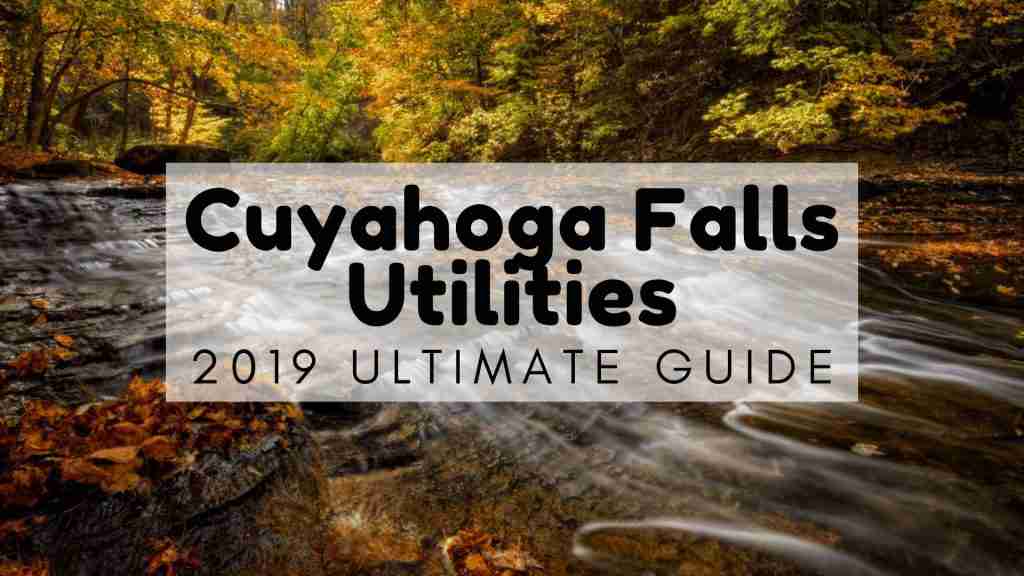Cuyahoga Falls Utilities - 2019 Ultimate Guide
