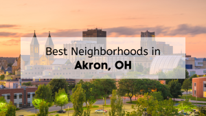 Best neighborhoods in Akron