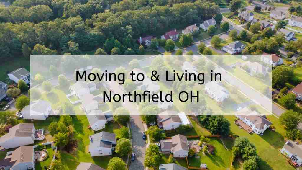 Moving to Northfield, OH, guide