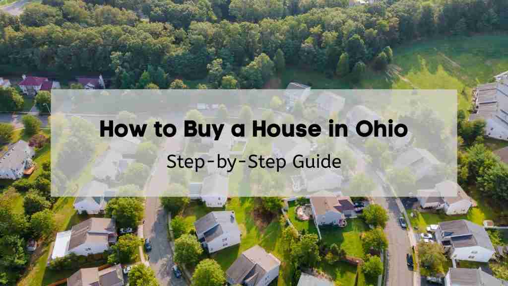 Aerial view of residential neighborhood in Ohio with “How to buy a house in Ohio” text overlay.
