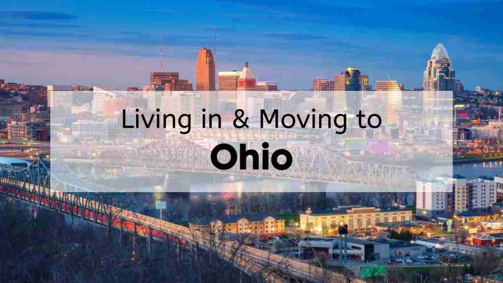 Ohio city at dusk with the words “living in and moving to ohio” written across the image